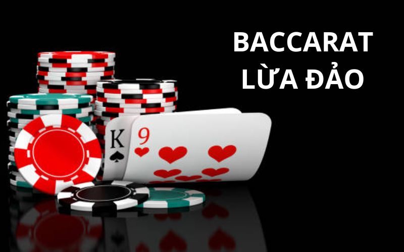 Baccarat lừa đảo
